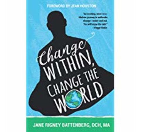 When the inside job of changing Self leads to changing the world