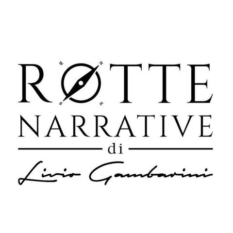 Tecniche e rotte narrative. Ospite Livio Gambarini