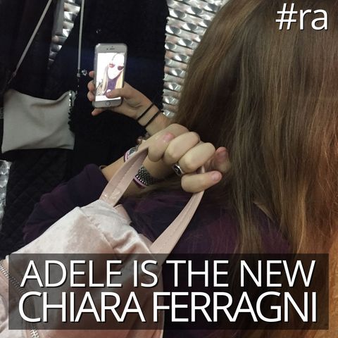 #ra Adele is the nuova Chiara Ferragni