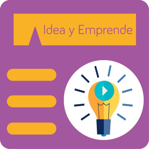 Idea y Emprende - Programa Especial