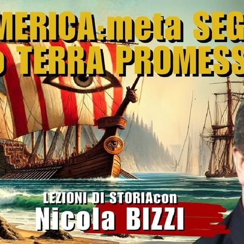 NICOLA BIZZI: AMERICA: meta SEGRETA o TERRA PROMESSA? con Nicola BIZZI | Lezioni di Storia