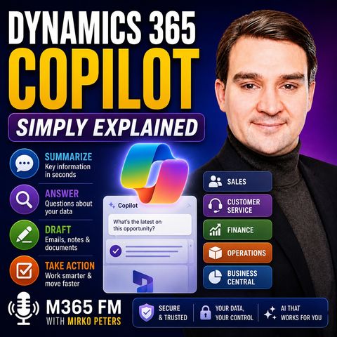 Dynamics 365 Copilot - Simply Explained