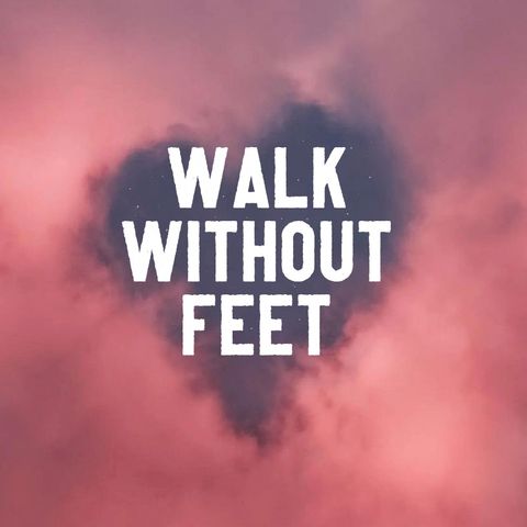 Wide Open w/ Song Keller: Walk Without Feet Podcast #4