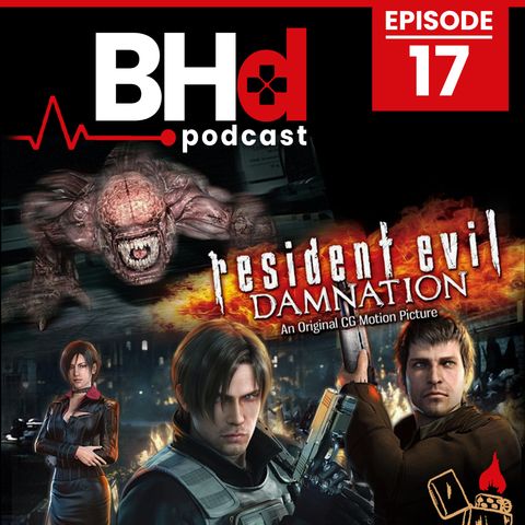 Episode #17: Resident Evil Damnation (Countdown to Infinite Darkness)