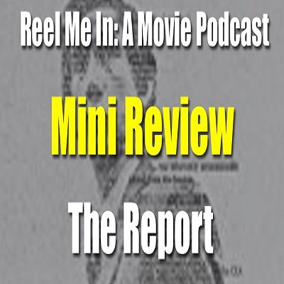 Mini Review: The Report