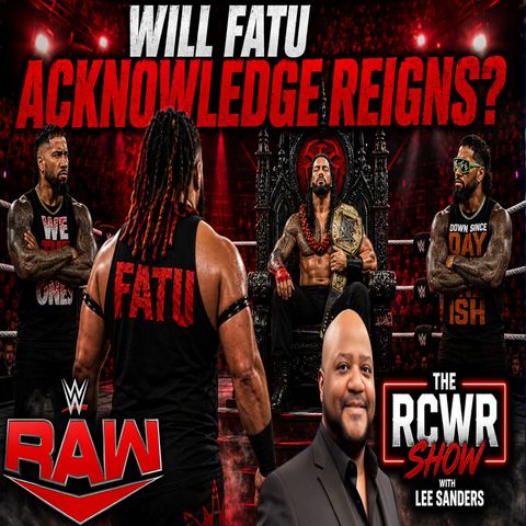 Episode 1216: Fatu & Reigns Take it to the Next Level! R.I.P Ted Turner | The RCWR Show 5/11/26
