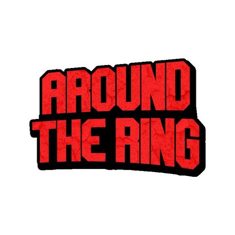 Around The Ring with J.R and Floyd Episode 25: Top 5 things 11/23-12/6/20