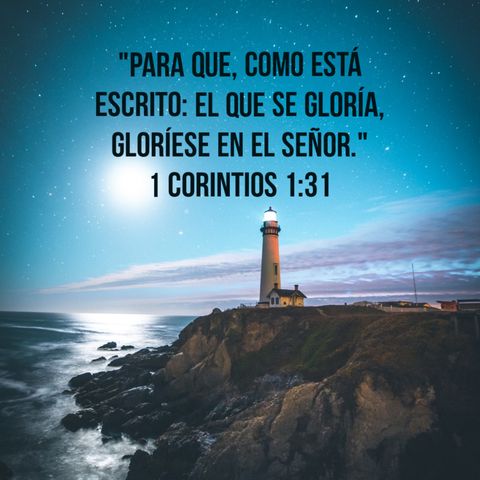 04 - Barómetro Espiritual (1 Corintios) - Nuestra gloria está en Él [1 Co. 1:26-31]