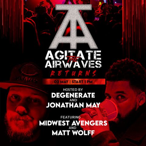 Agitate the Airwaves - Midwest Avengers & Matt Wolff