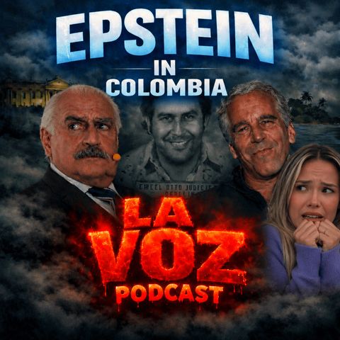 #85 - EPSTEIN IN COLOMBIA