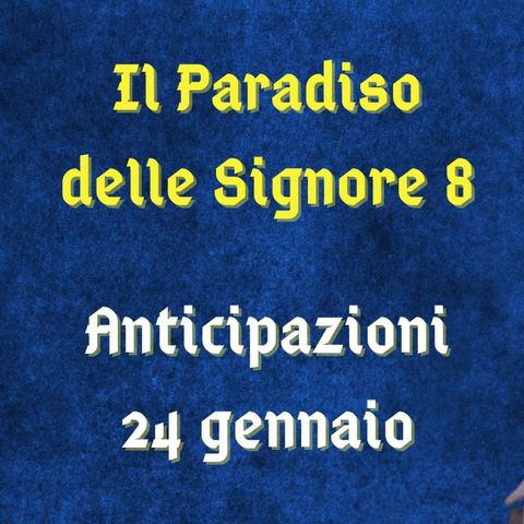 Il Paradiso delle Signore 8, anticipazioni 24 gennaio 2024: Leonardo domanda un appuntamento a Irene