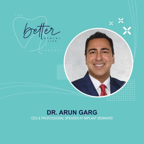 Do You Have the Mindset to Succeed? With Dr. Arun Garg, CEO of Implant Seminars