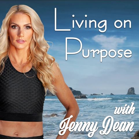 Tom Bates of Haylo Wellness | Living on Purpose with Jenny Dean - Ep. 15