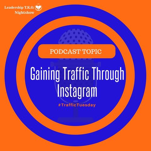 Gaining Traffic Through Instagram | Lakeisha McKnight