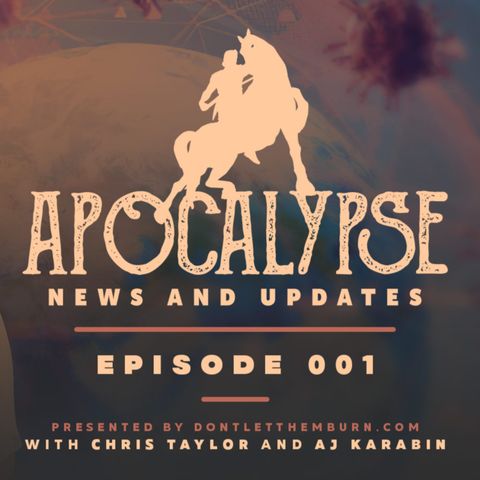 Apocalypse News and Updates: Episode 001