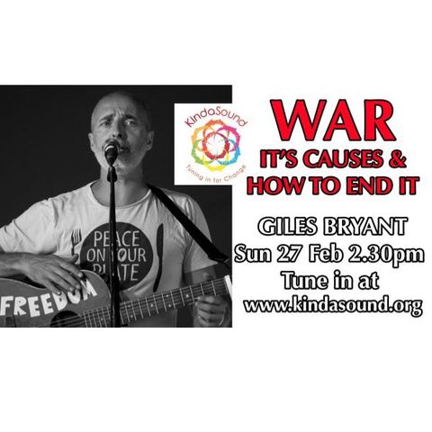 War - How to End It | Awakening with Giles Bryant