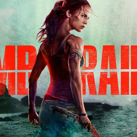 Damn You Hollywood: Tomb Raider Movie (2018) Review