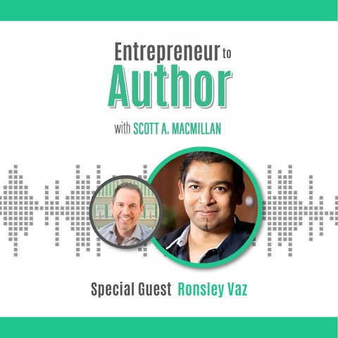 E2A 085: Writing a Book Using Generative AI...Ethically and Authentically with Ronsley Vaz