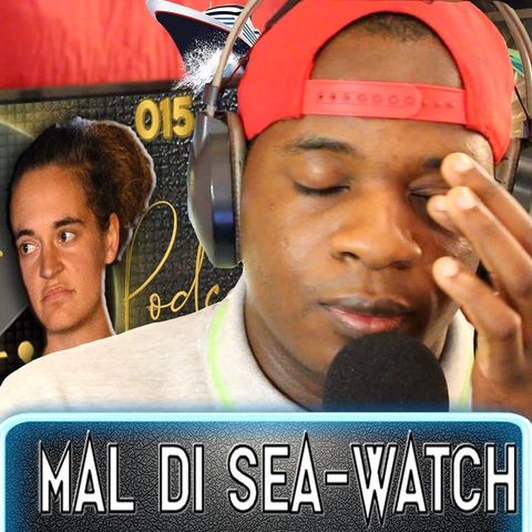 OMJ Podcast 015 | MAL DI SEA-WATCH