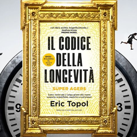 Eric Topol: "Il codice della longevità"