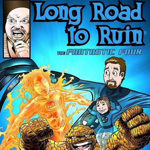 Long Road to Ruin: The Fantastic Four