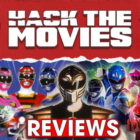 Power Rangers Movie Reviews - Hack The Movies Review Compilation