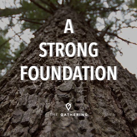 A Strong Foundation
