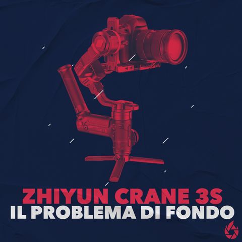 Zhiyun Crane 3S: il problema di fondo