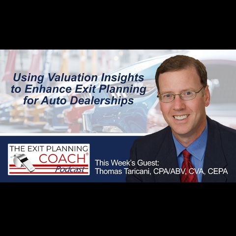 How Thomas Taricani Uses Valuation Insights to Enhance Exit Planning for Auto Dealerships