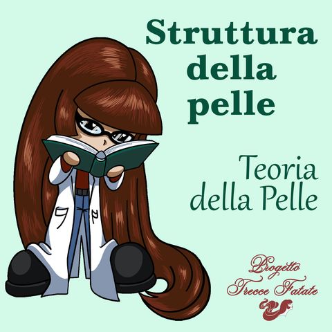 Struttura della pelle - TDP - puntata 1