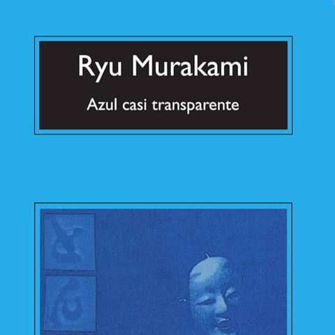 Azul casi transparente - Ryu Murakami
