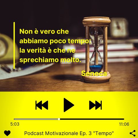 Podcast Motivazionale: "Tempo"