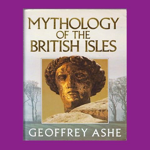 Jive Book Review - The Mythology of the British Isles by Geoffrey Ashe