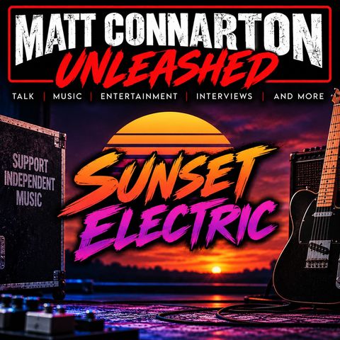 Sunset Electric | Matt Connarton Unleashed