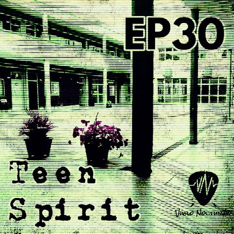 VN - EP30 - Teen Spirit