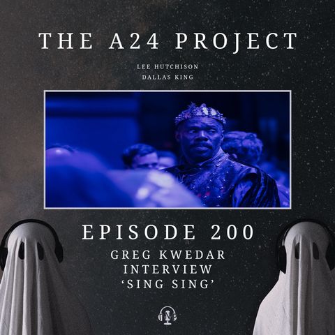 200 - Greg 'Sing Sing' Kwedar Interview