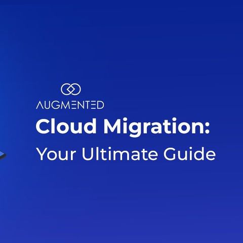 Cloud Migration: Everything You Need to Know