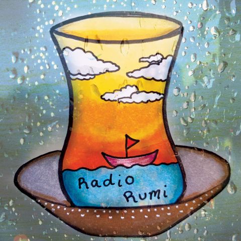 Radio Rumi Program 25: You are the Sea, I am the Fish!