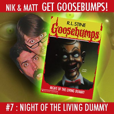 #7: Night of the Living Dummy