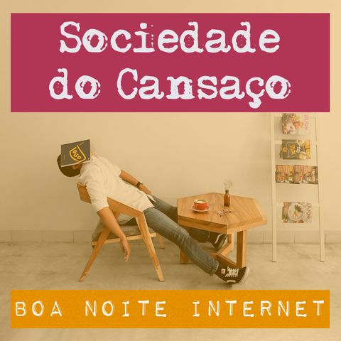 Sociedade do Cansaço, com @startupdareal