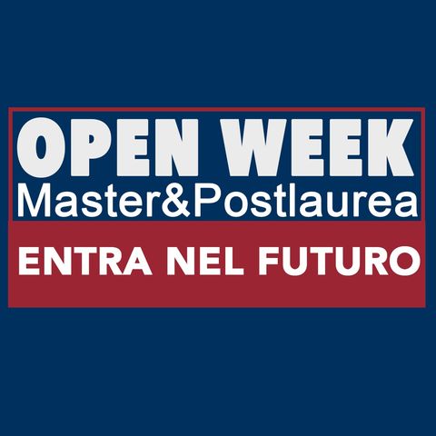 Open Week Master e Post laurea, il valore aggiunto dello stage