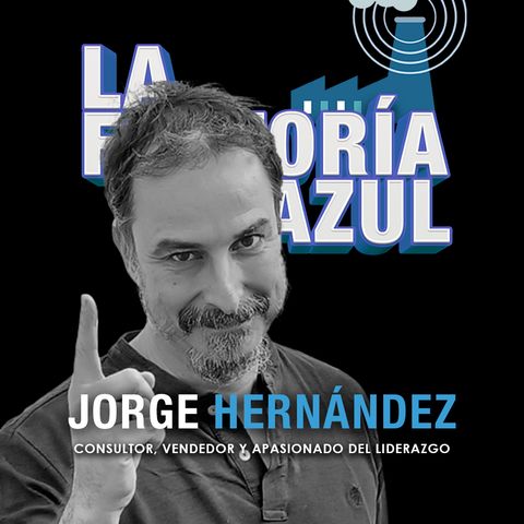 Episodio 17 (T4): Liderazgo del bueno en LinkedIn con Jorge Hernández