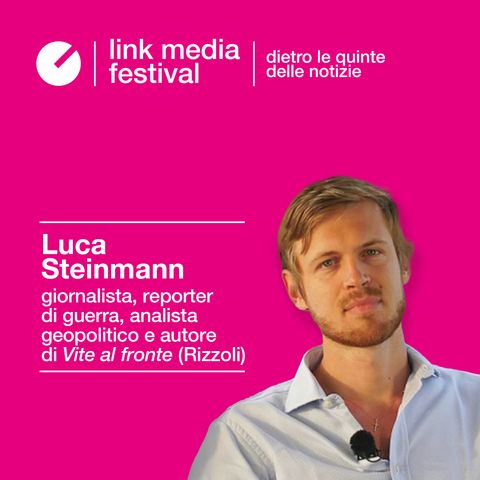 Vite al fronte: Luca Steinmann
