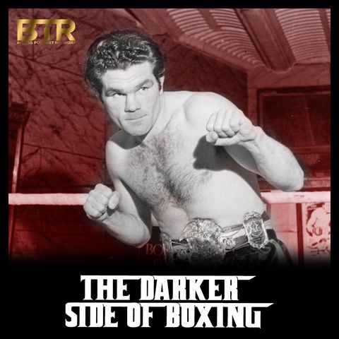 The Darker Side Of Boxing - Murder In Soho - The Secret Life Of Freddie Mills