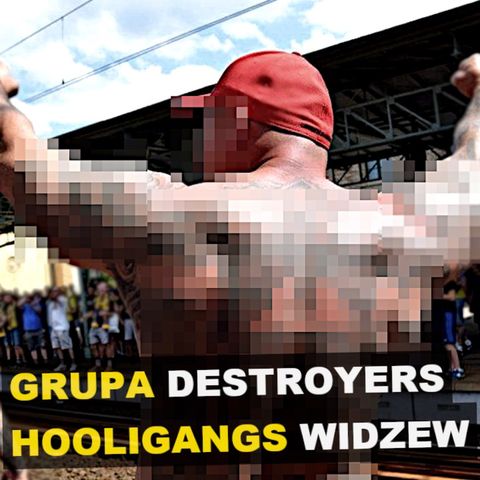 Grupa Destroyers Hooligans Widzew. Łódź - Kryminalne opowieści