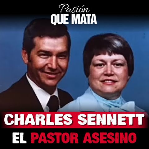 Charles Sennett, el pastor asesino