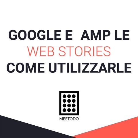 Le Web Stories di Google cosa sono?