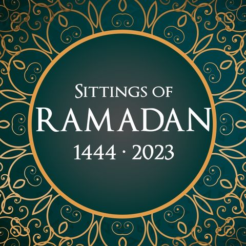 Episode 7 - 01 Sittings of Ramadan 1444 2023