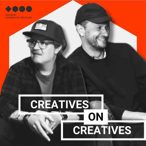 CREATIVES ON CREATIVES - Rizon Parein en Tim Van Damme