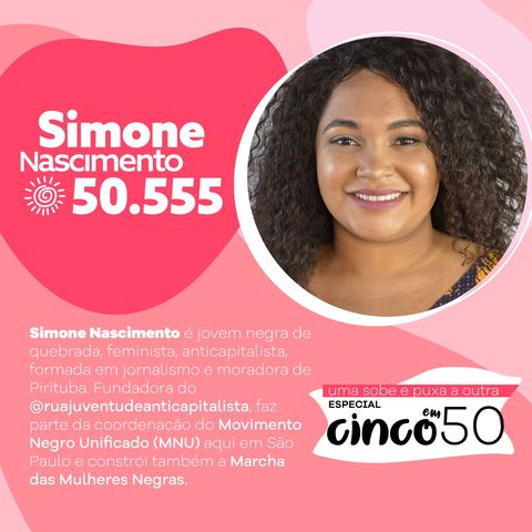 #Especial5em50 - Simone Nascimento